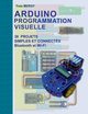 Arduino Programmation visuelle, Mergy Yves