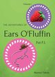 The Adventures of Ears O'Fluffin, Pet PI, Yoknis Monica L