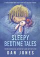 Sleepy Bedtime Tales, Jones Dan