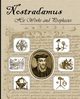 Nostradamus His Works and Prophecies, Nostradamus Michel