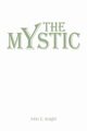 The Mystic, John E. Knight