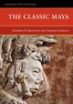 The Classic Maya, Houston Stephen D.