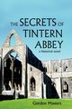 The Secrets of Tintern Abbey, Masters Gordon