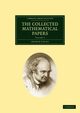 The Collected Mathematical Papers, Cayley Arthur