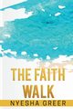 The Faith Walk, Greer Nyesha N