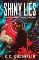 Shiny Lies - The Aydin Trammell Chronicles Volume One, Ducantlin R C