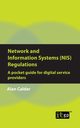 Network and Information Systems (NIS) Regulations - A pocket guide for digital service providers, Calder Alan