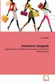 Feminine Gospels, Bala Ismail
