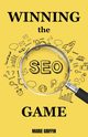 Winning the SEO Game, Griffin Marie