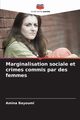Marginalisation sociale et crimes commis par des femmes, Bayoumi Amina