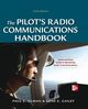 Pilot's Radio Communications Handbook Sixth Edition, Illman Paul