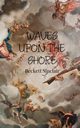 Waves Upon the Shore, Sinclair Beckett