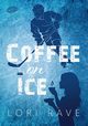 Coffee on Ice, Rave Lori
