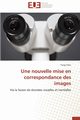 Une nouvelle mise en correspondance des images, CHEN-Y