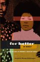 For Better Or Worse? Women And ZANLA In Zimbabwe's Liberation Struggle, Nhongo-Simbanegavi Josephine