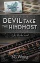 Devil Take The Hindmost, Wong S.G.