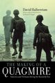 The Making of a Quagmire, Halberstam David