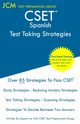 CSET Spanish - Test Taking Strategies, Test Preparation Group JCM-CSET