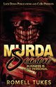Murda Season, Tukes Romell
