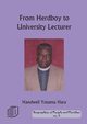 From Herd Boy to University Lecturer, Hara Handwell Yotamu