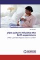 Does culture influence the birth experiences, Dike Priscilla