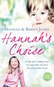 Hannah's Choice, Jones Kirsty