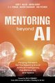 Mentoring Beyond AI, Miller Jerry F.