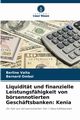Liquiditt und finanzielle Leistungsfhigkeit von brsennotierten Geschftsbanken, Vaita Berline