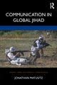 Communication in Global Jihad, Matusitz Jonathan