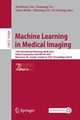 Machine Learning in Medical Imaging, 