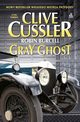 Gray Ghost, Cussler Clive