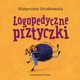Logopedyczne prztyczki, Strzakowska Magorzata