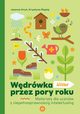 Wdrwka przez pory roku Wiosna, Hry Joanna, Rapiej Krystyna