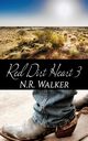 Red Dirt Heart 3, Walker N.R.