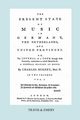 The Present State of Music in Germany, The Netherlands and United Provinces. [Vol.1. - 390 pages. Facsimile of the first edition, 1773.], Burney Charles