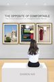 The Opposite of Comfortable, Nir Sharon
