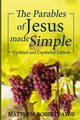 The Parables of Jesus Made Simple, Payne Matthew Robert