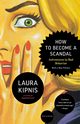 How to Become a Scandal, Kipnis Laura