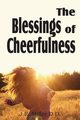 The Blessing of Cheerfulness, Miller J. R.