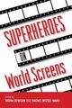 Superheroes on World Screens, 