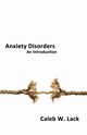 Anxiety Disorders, Lack Caleb W.