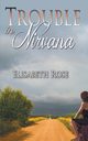 Trouble in Nirvana, Rose Elisabeth