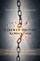 The Liberty Driven Revolution, Eastwood Christopher A