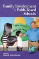 Family Involvement in Faith-Based Schools, 