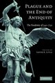 Plague and the End of Antiquity, 