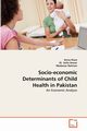 Socio-economic Determinants of Child Health in Pakistan, Ihsan Asma