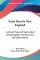 Early Days In New England, Burt Henry