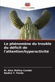Le phnom?ne du trouble du dficit de l'attention/hyperactivit, Molina Condal M. Alex
