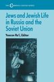 Jews and Jewish Life in Russia and the Soviet Union, 