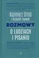 Rozmowy o ludziach i pisaniu, Lisowski Kazimierz, Oro Krzysztof